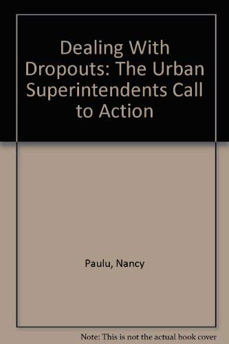Dealing With Dropouts: The Urban Superintendents Call to Action Books