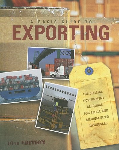 A Basic Guide to Exporting: The Offical Government Resource for Small and Medium-sized Businesses book