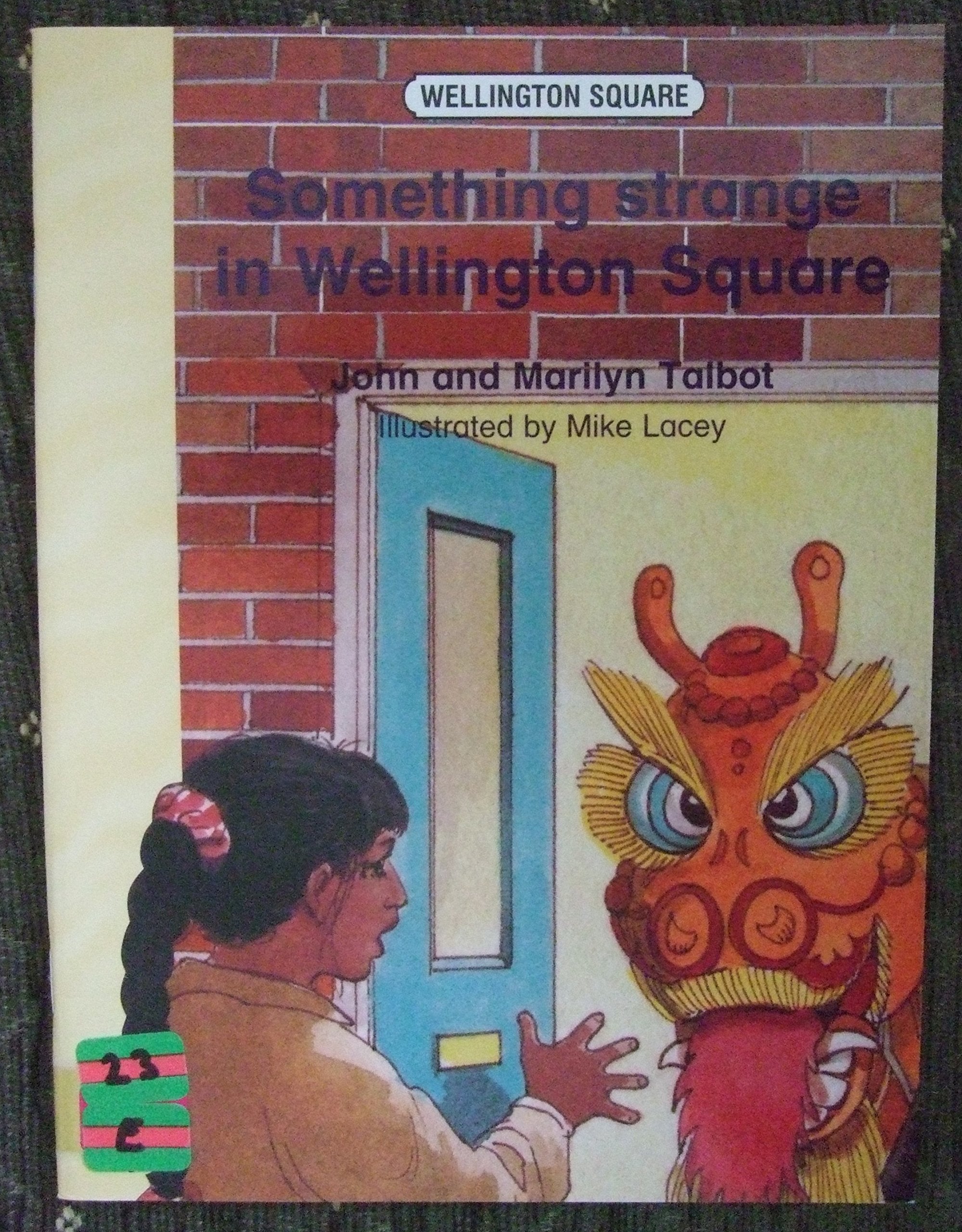 Wellington Sq Reinforcement Reader Lvl 4 Something Strange in Well Sq Books