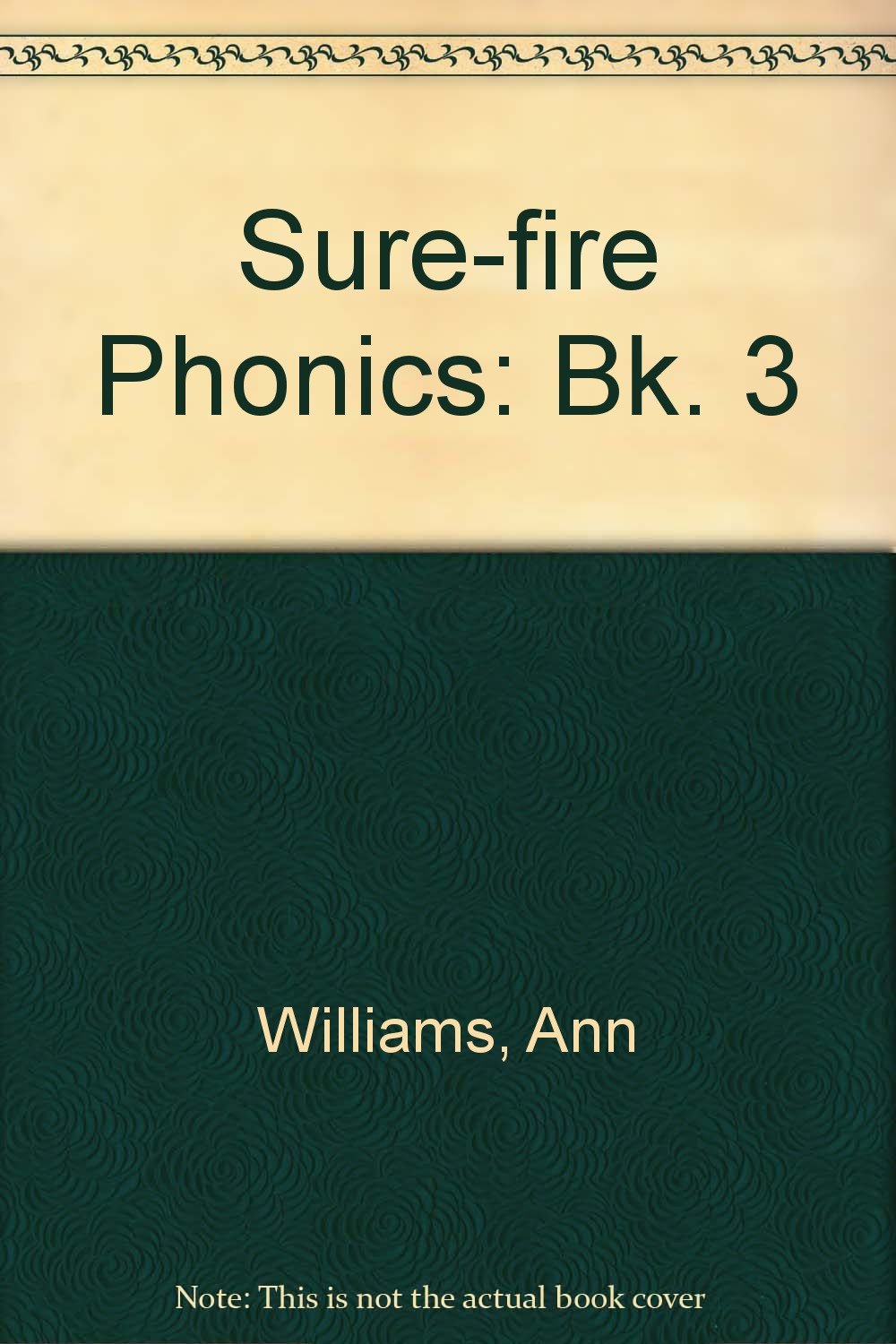 Sure-fire Phonics: Bk. 3 Reading Aloud & Learning to Read