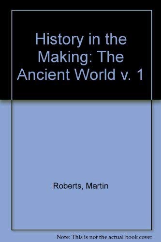 The Ancient World (v. 1) (History in the making) Non-fiction