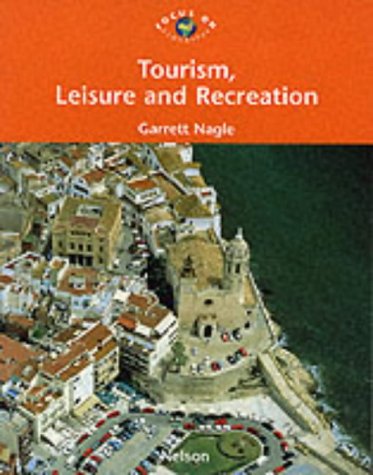 Focus on Geography: Tourism, Leisure and Recreation Business, Finance & Career
