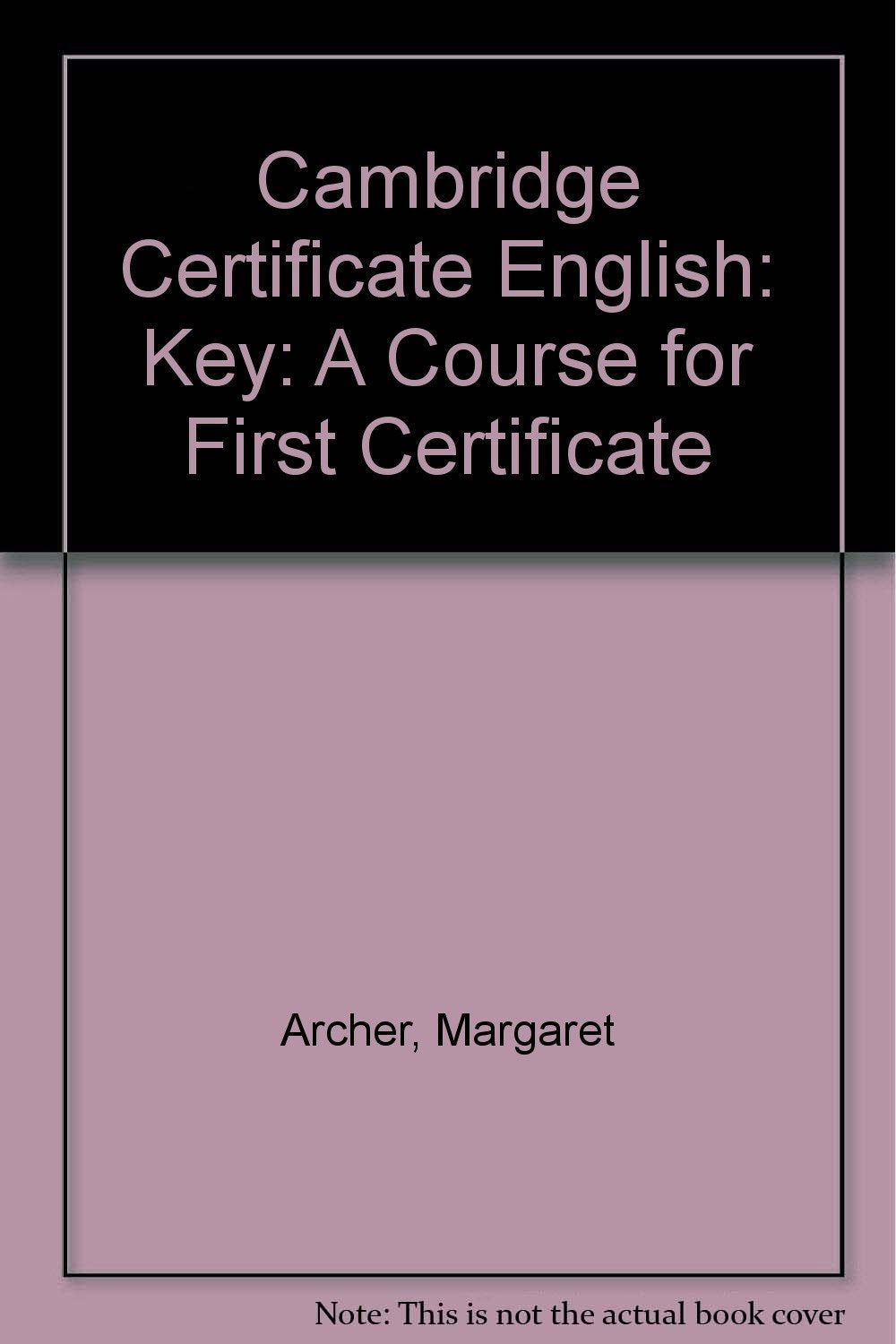 Key (Cambridge Certificate English: A Course for First Certificate) Books