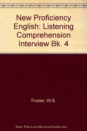 Listening Comprehension Interview (Bk. 4) (New proficiency English) Foreign Languages ​​& Dictionaries