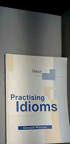 Practising Idioms (Grammar & reference) Foreign Languages ​​& Dictionaries