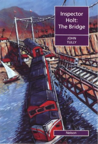 The Bridge: An Inspector Holt Story (Nelson Graded Readers) Foreign Languages ​​& Dictionaries