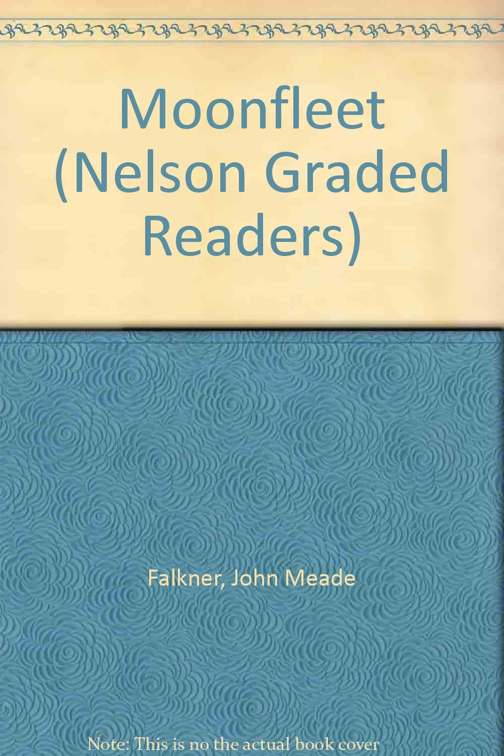 Moonfleet: Abridged and simplified by John Escott (Nelson Graded Readers) Foreign Languages ​​& Dictionaries