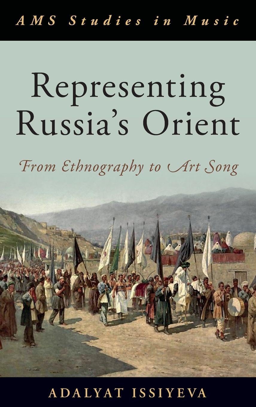 Representing Russia's Orient Arts & Music