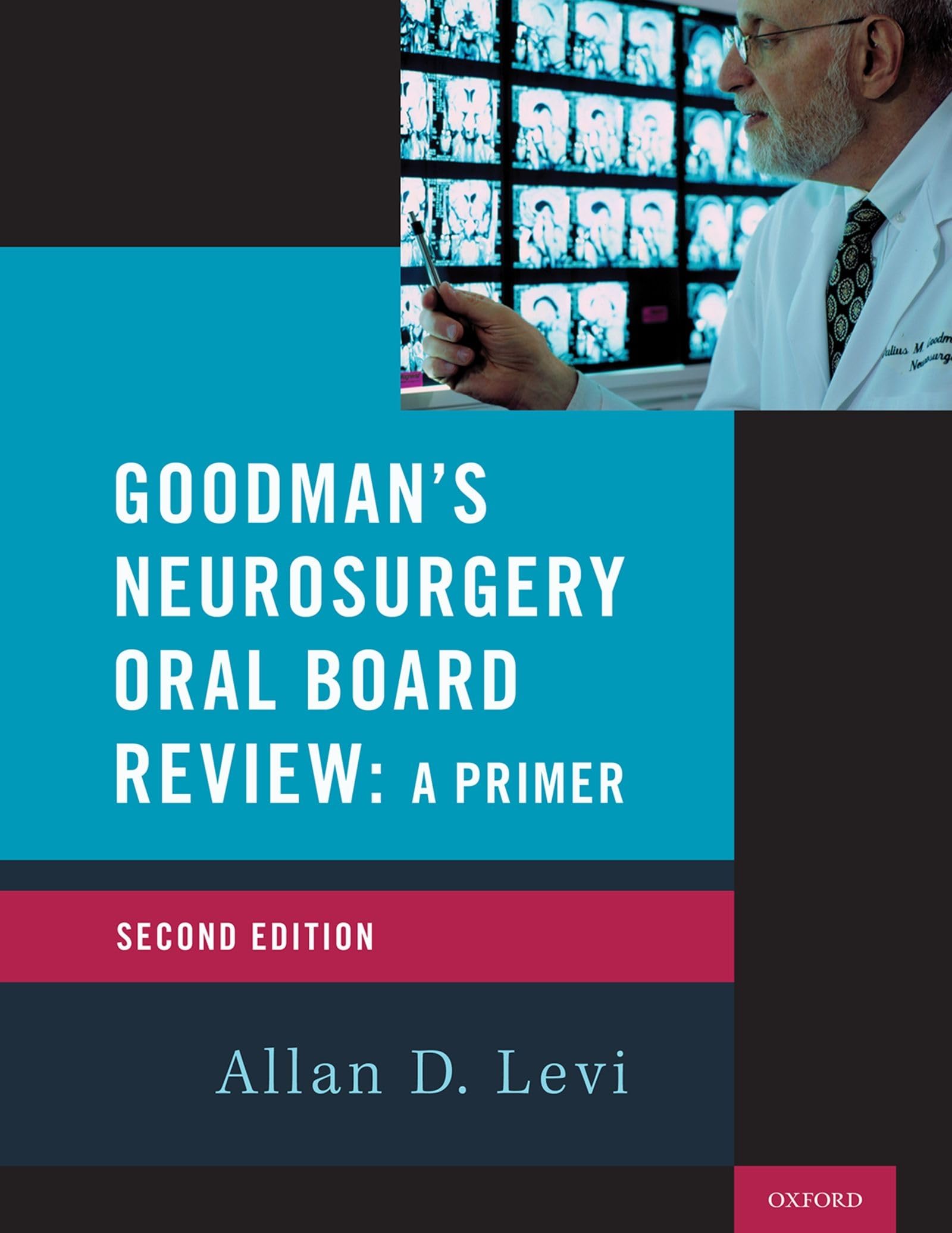 Goodman's Neurosurgery Oral Board Review 2nd Edition Medicine