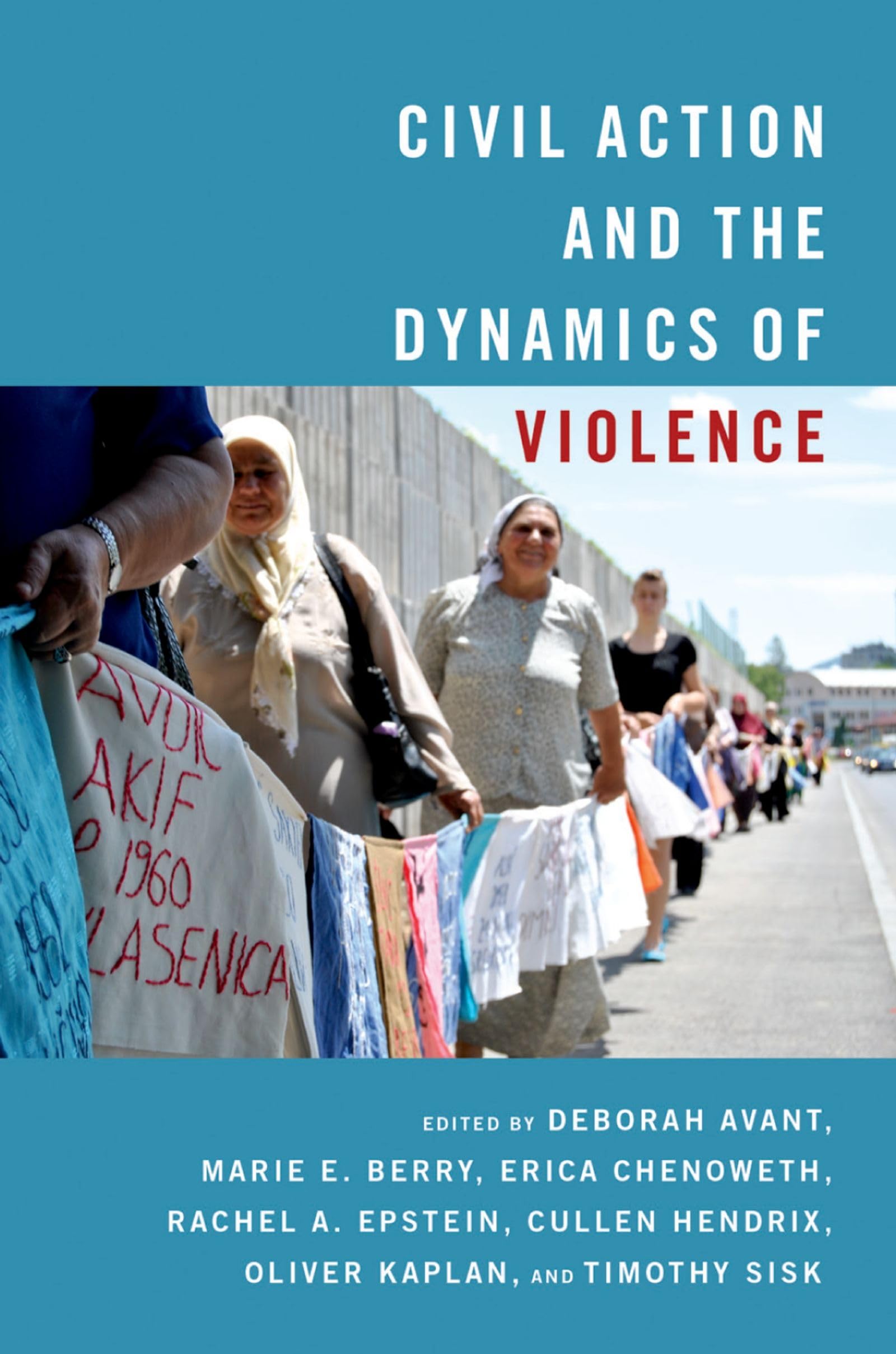 Civil Action and the Dynamics of Violence Social Sciences