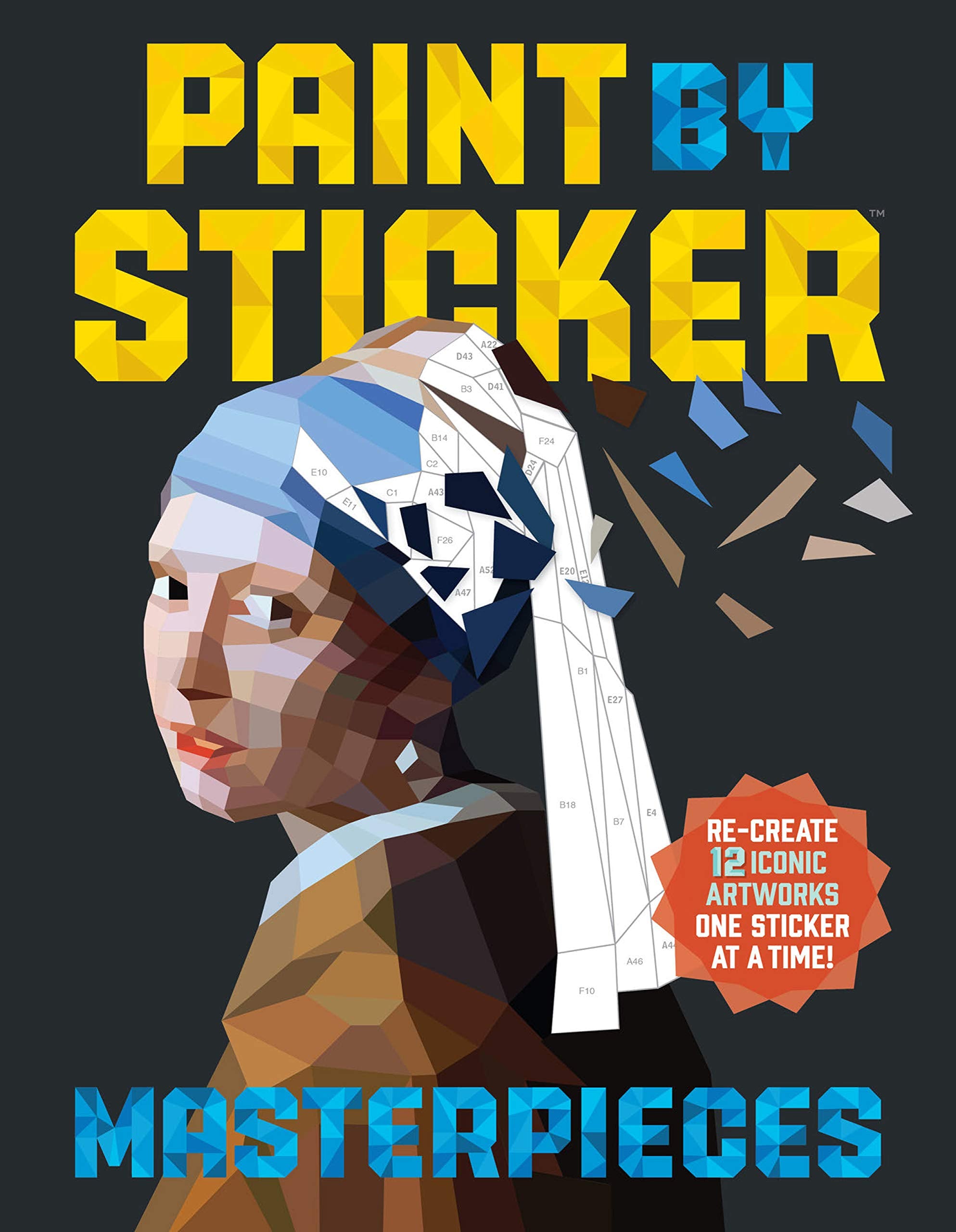 Paint by Sticker (Official): Masterpieces: Re-create 12 Iconic Artworks One Sticker at a Time! Film, Art & Culture