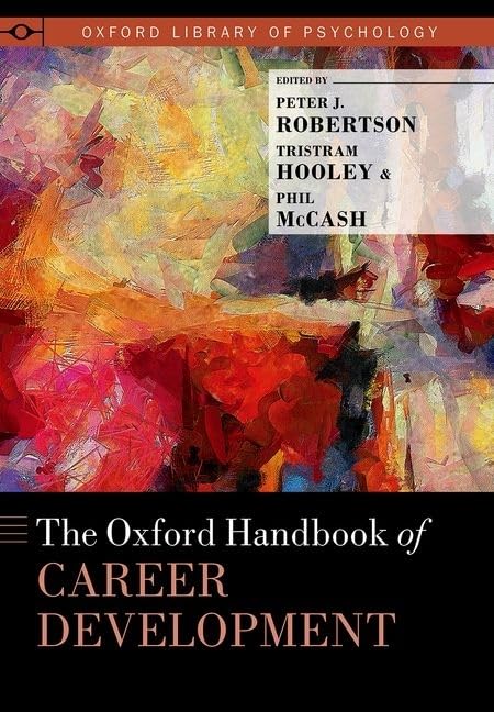 Oxford Handbook of Career Development Business, Finance & Career