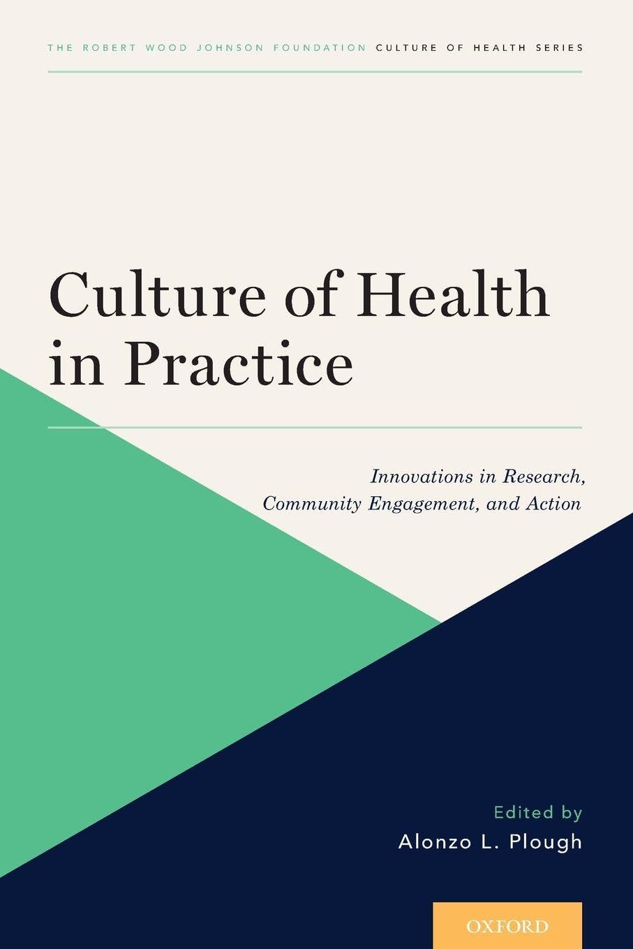 CULTURE OF HEALTH IN PRACTICE COH P Medicine