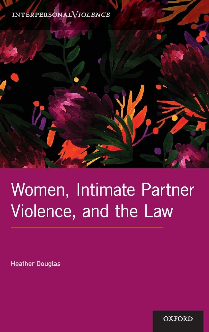 Women, Intimate Partner Violence, and the Law Law