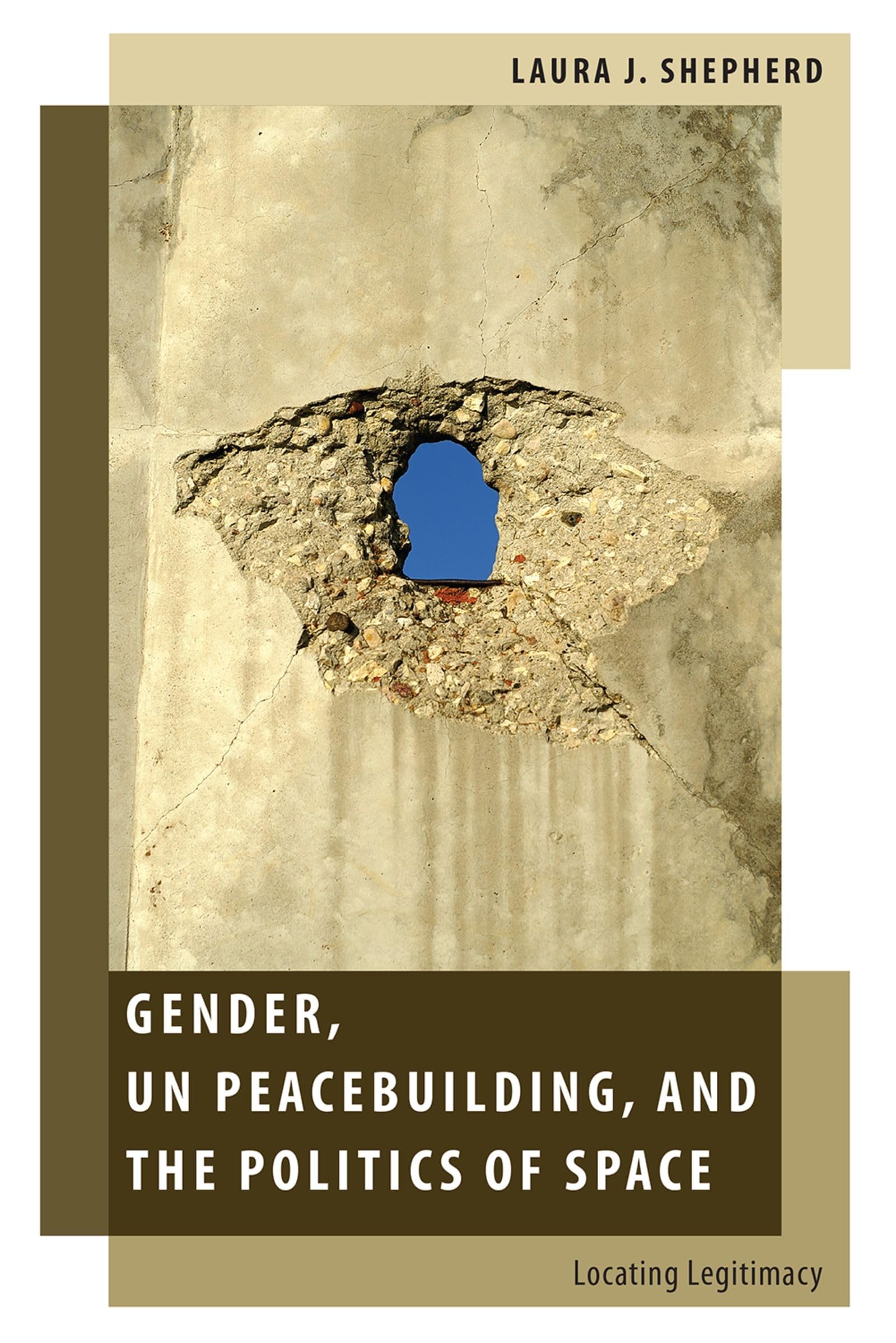 Gender, Un Peacebuilding, and the Politics of Space Law