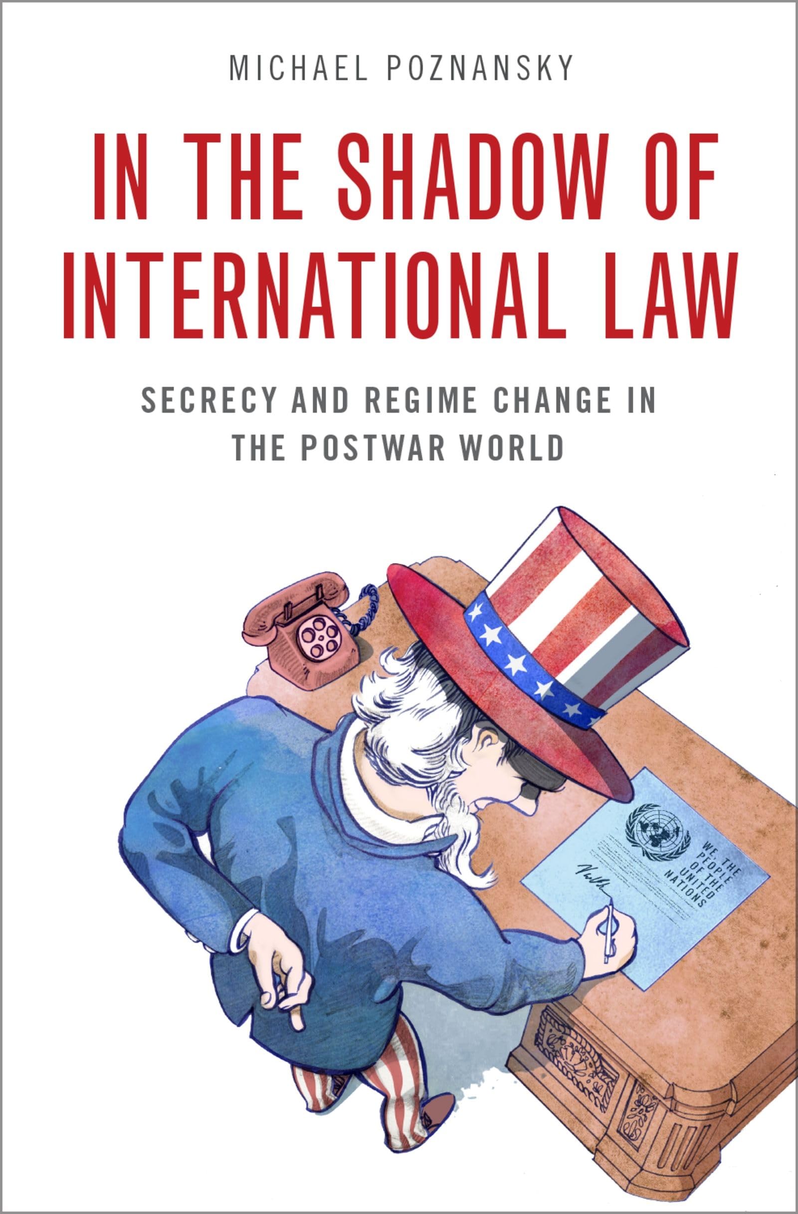 In the Shadow of International Law Politics & History