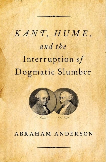 Kant, Hume, and the Interruption of Dogmatic Slumber Philosophy