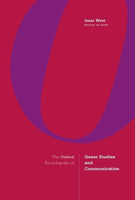The Oxford Encyclopedia of Queer Studies and Communication book