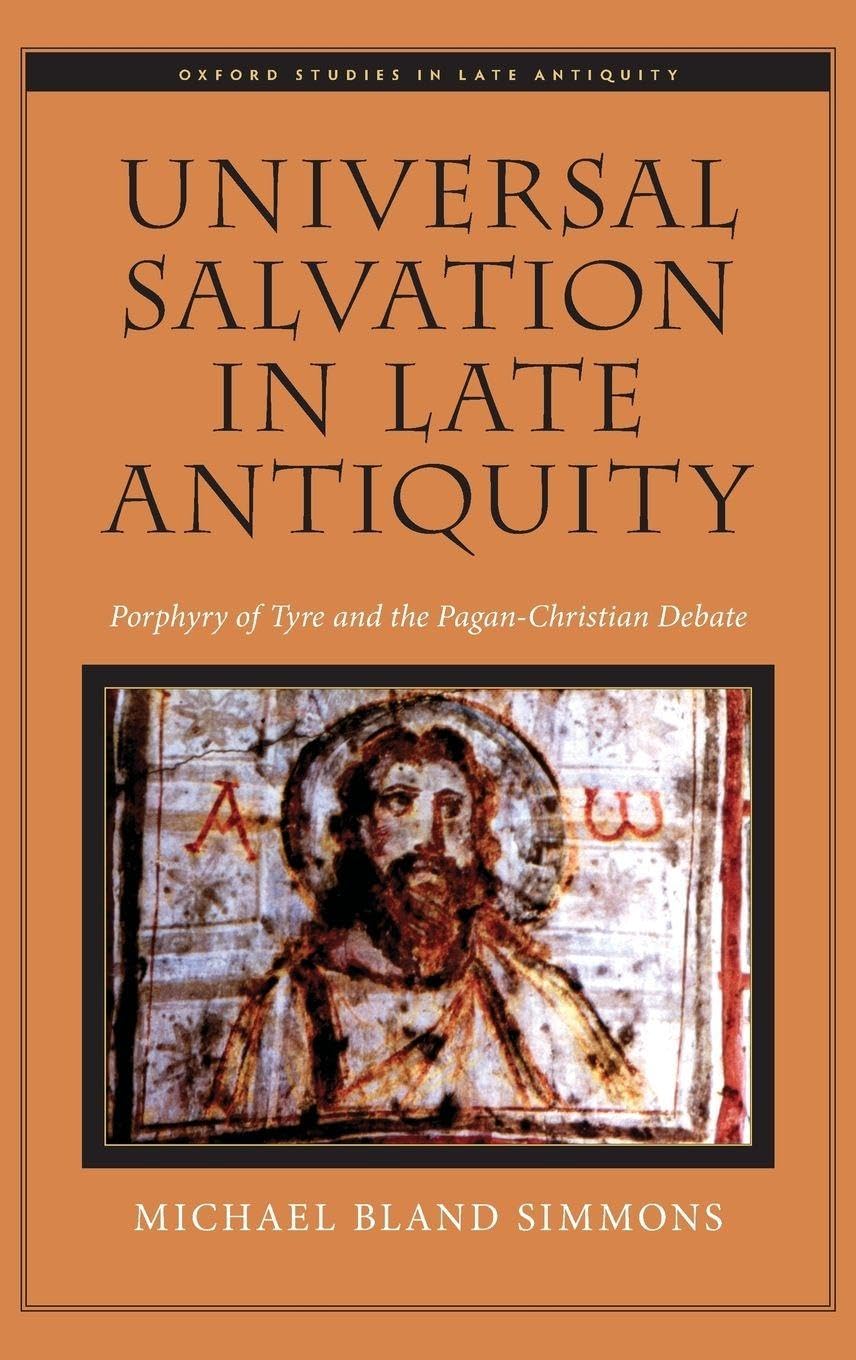 Universal Salvation in Late Antiquity Philosophy