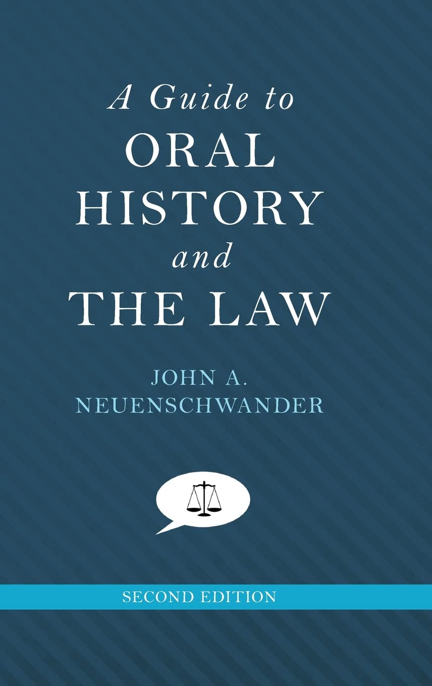 A Guide to Oral History and the Law Law