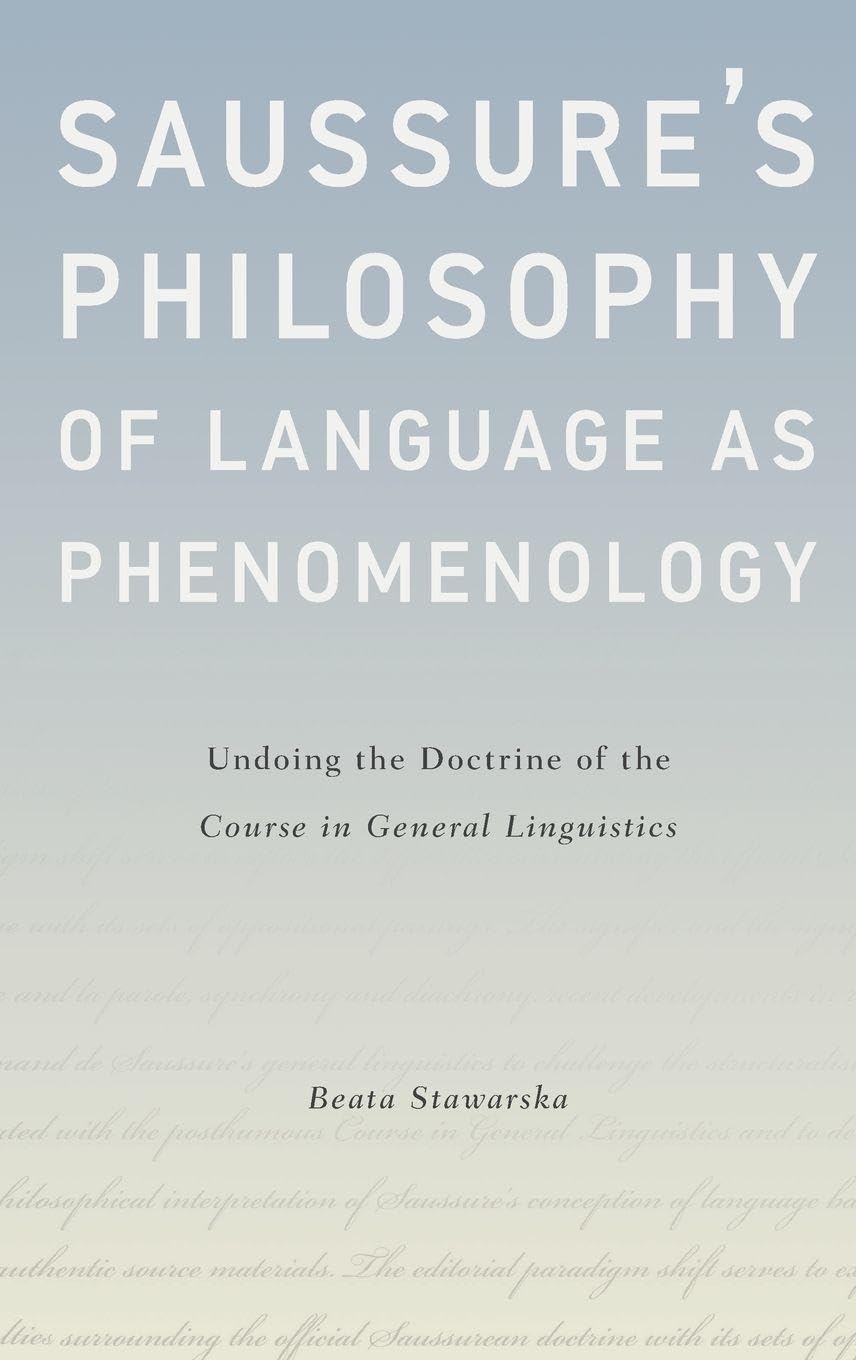 Saussure's Philosophy of Language as Phenomenology Philosophy