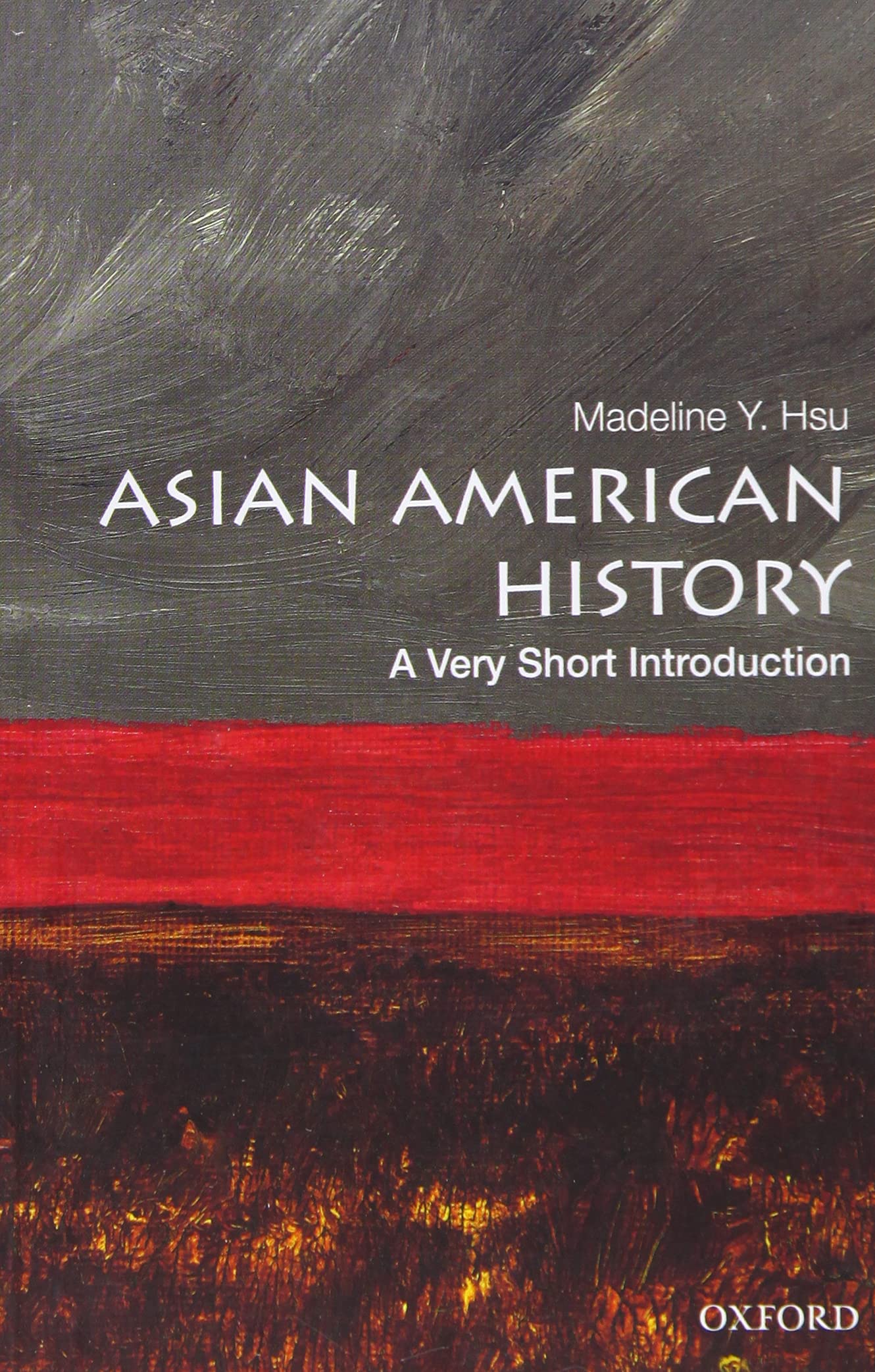 Asian American History: A Very Short Introduction (Very Short Introductions) Law