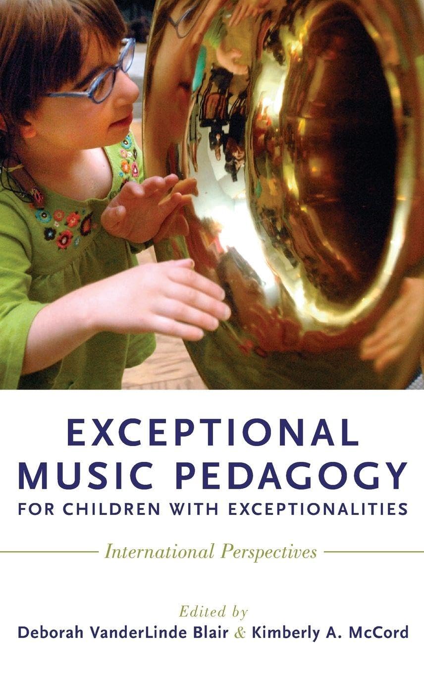Exceptional Music Pedagogy for Children with Exceptionalities Education & Training