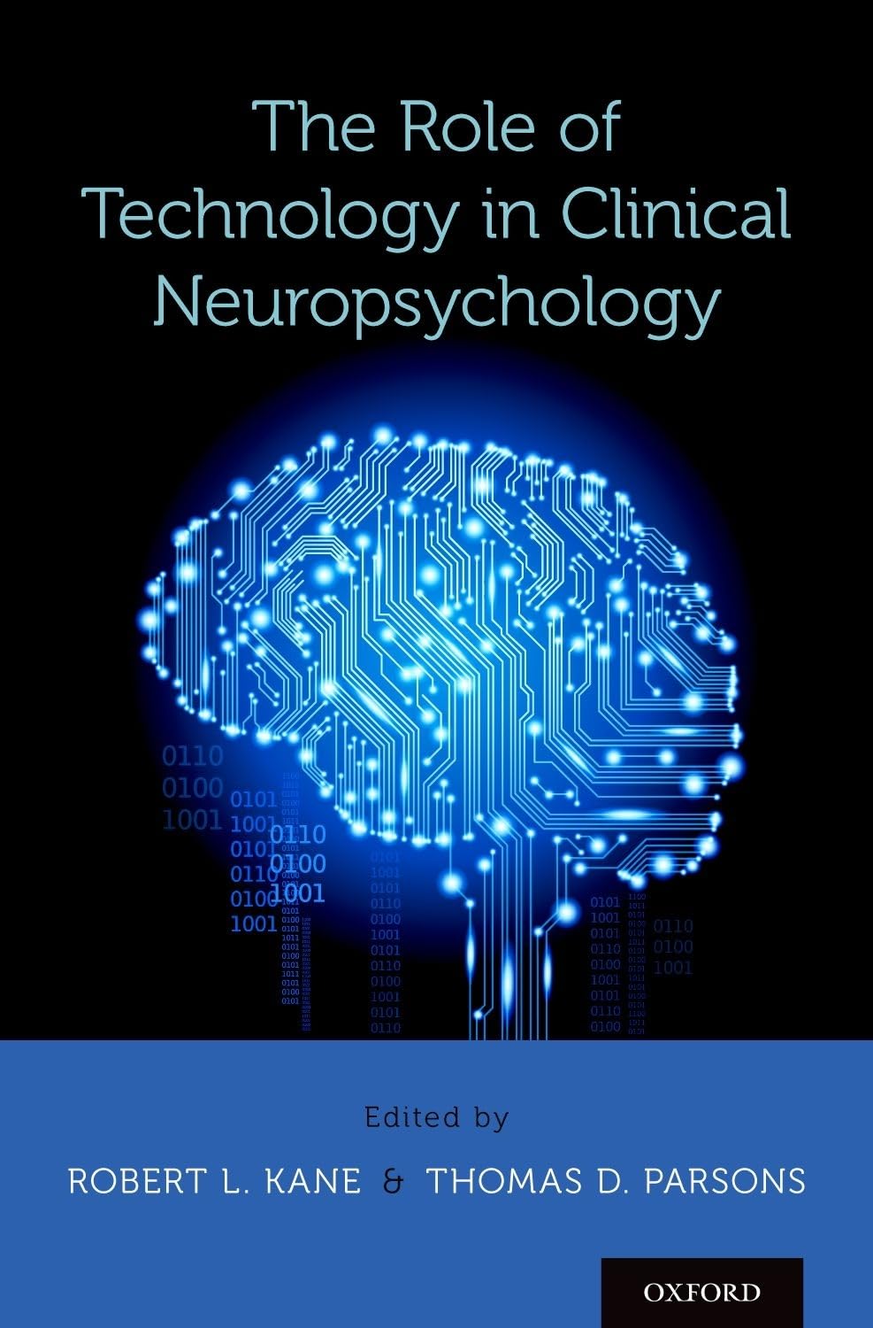 Role of Technology in Clinical Neuropsychology Medicine