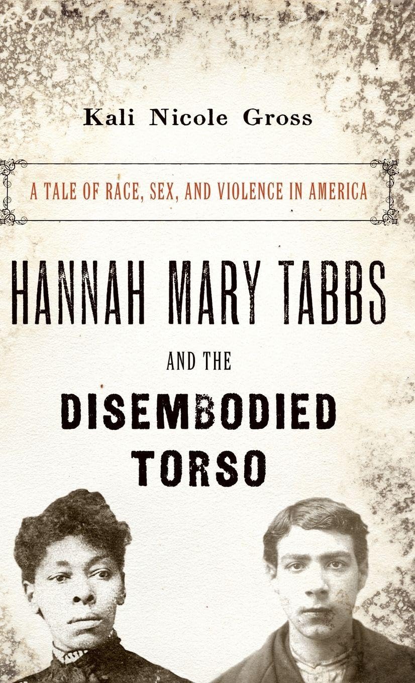 Hannah Mary Tabbs and the Disembodied Torso Law