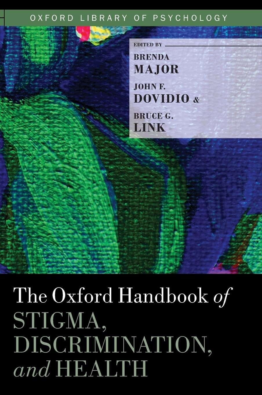 Oxford Handbook of Stigma, Discrimination, and Health Medicine