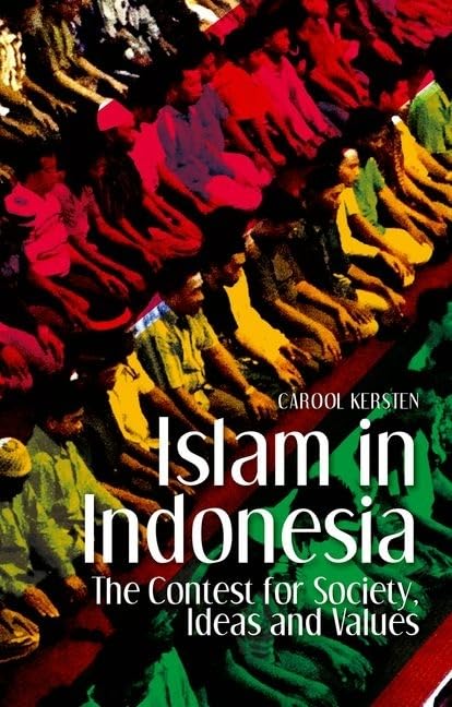 Islam in Indonesia: The Contest for Society, Ideas and Values Books
