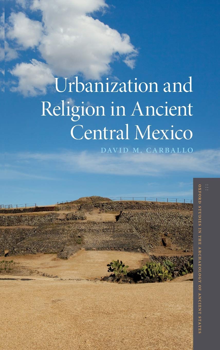 Urbanization and Religion in Ancient Central Mexico Social Sciences