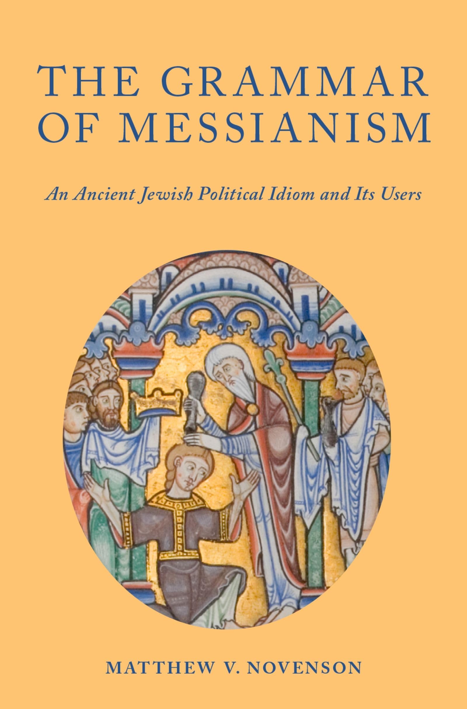 Grammar of Messianism Religion & Esotericism