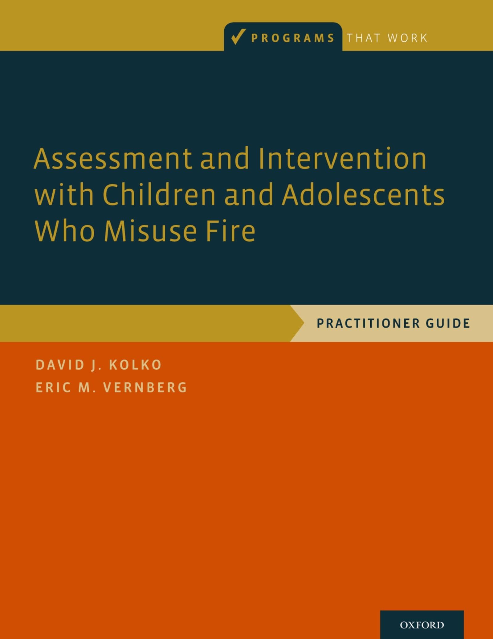 Assessment and Intervention with Children and Adolescents Who Misuse Fire Medicine