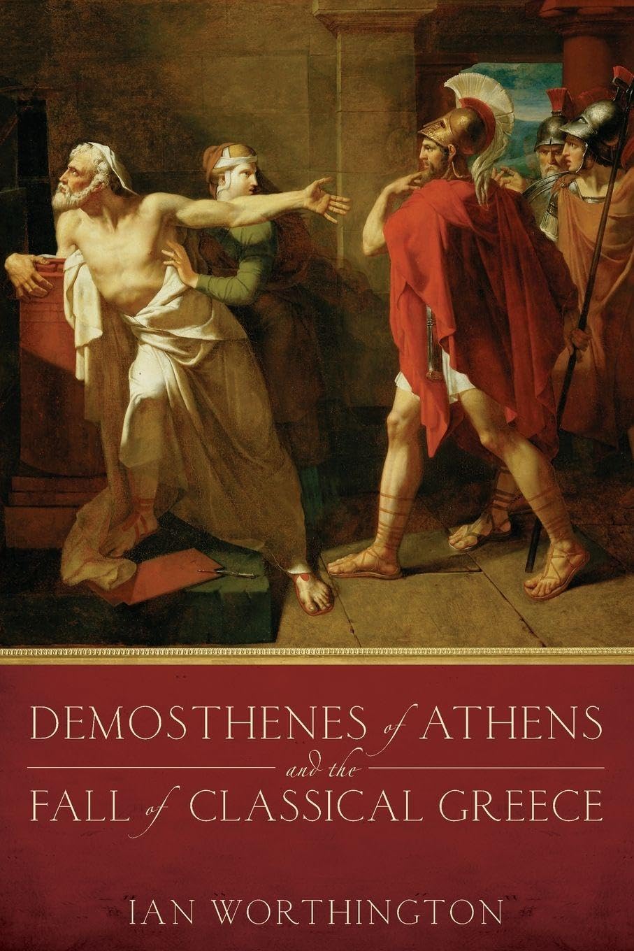 Demosthenes of Athens and the Fall of Classical Greece Contemporary literature