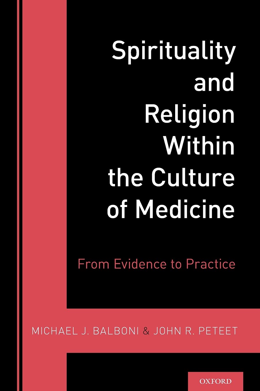 Spirituality and Religion Within the Culture of Medicine Medicine