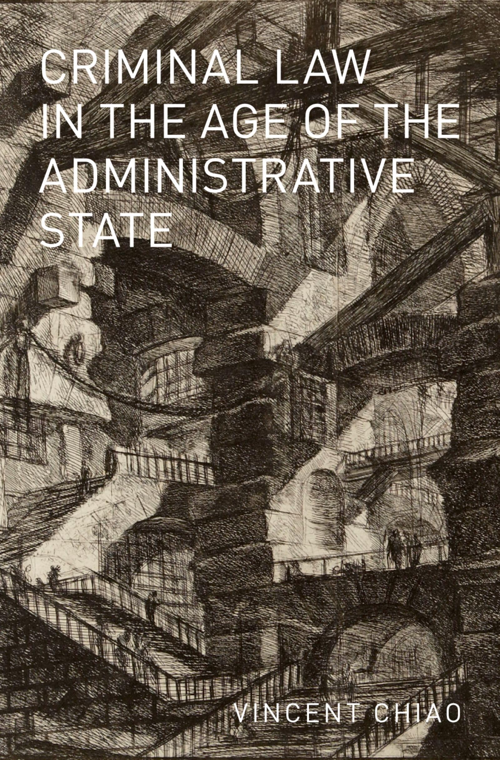Criminal Law in the Age of the Administrative State Law