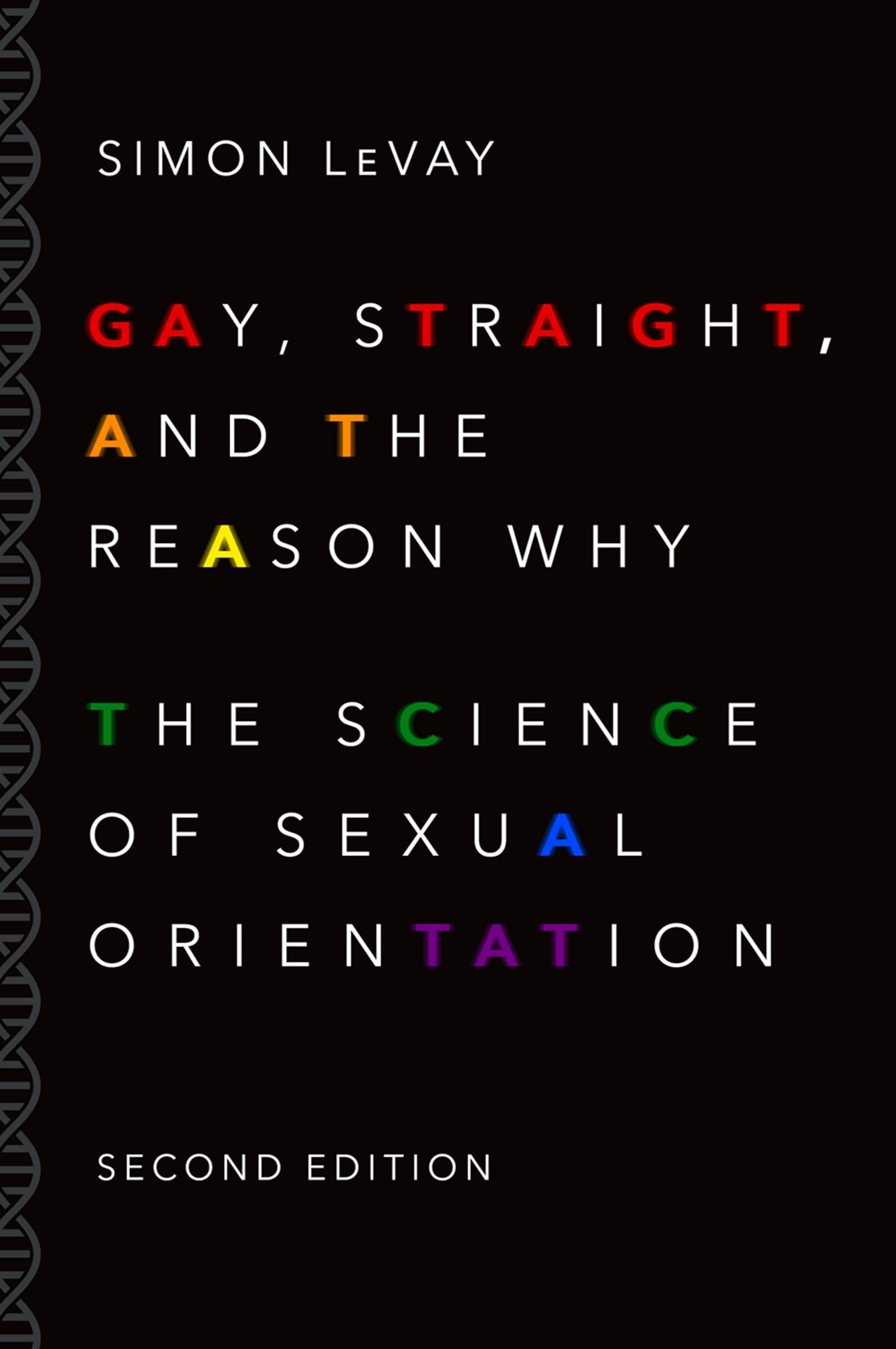 Gay, Straight, and the Reason Why: The Science of Sexual Orientation: The Science of Sexual Orientation (Revised) Medicine