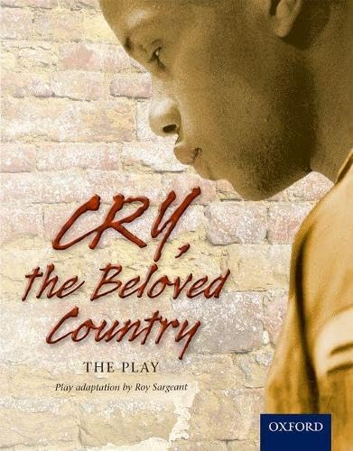 Cry, the Beloved Country: The play Novels & Short Stories