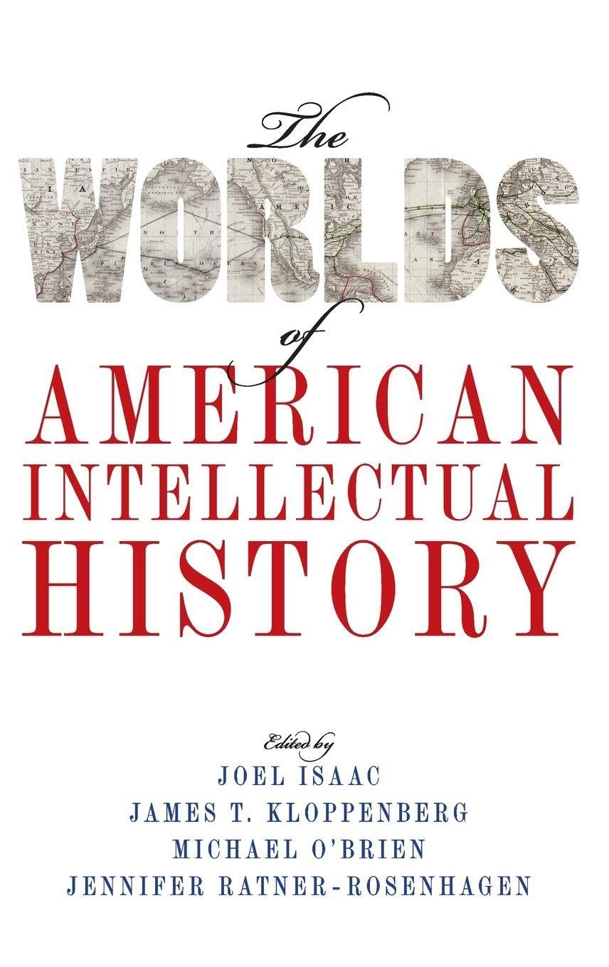 Worlds of American Intellectual History Philosophy