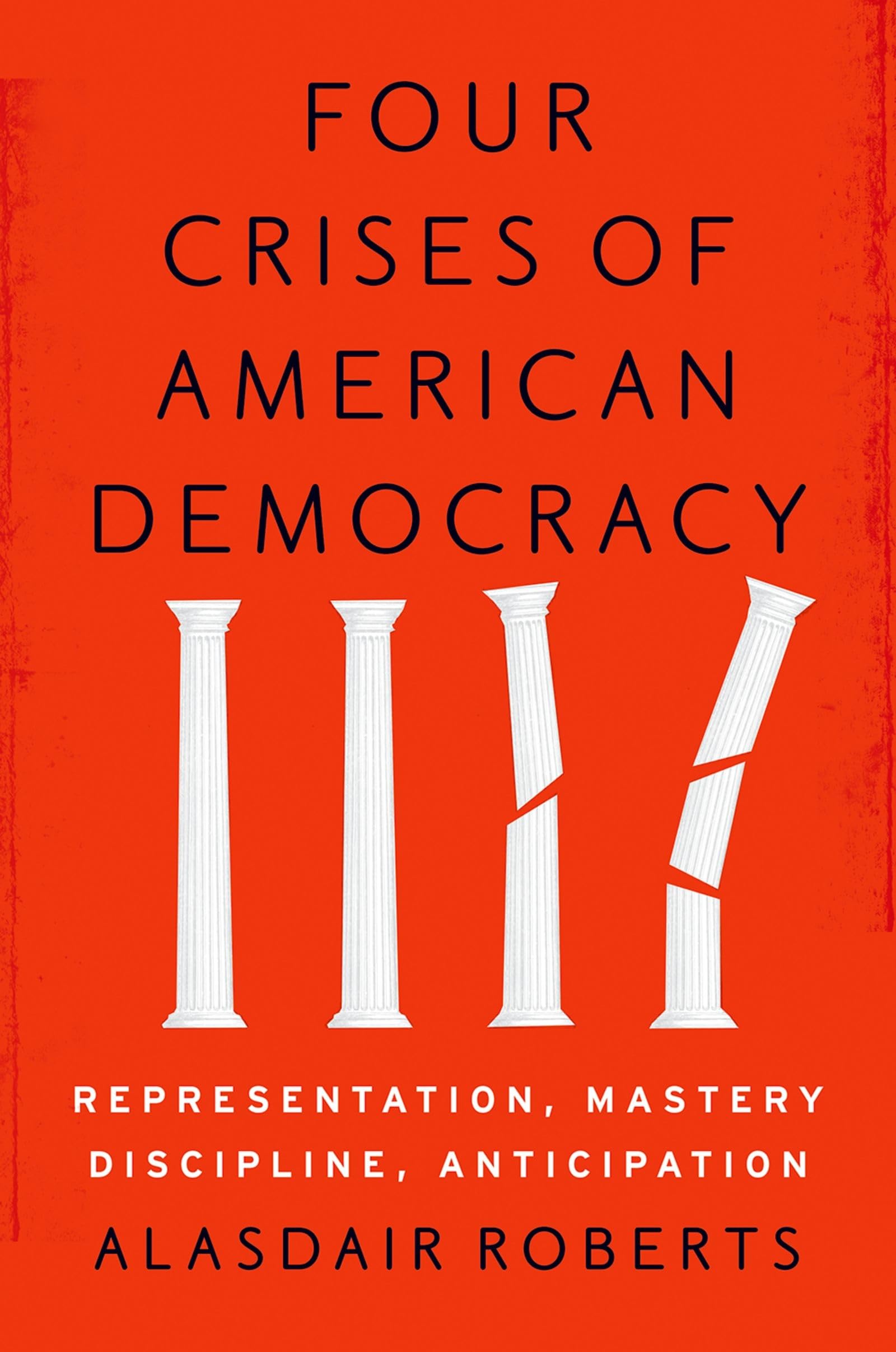 Four Crises of American Democracy Social Sciences