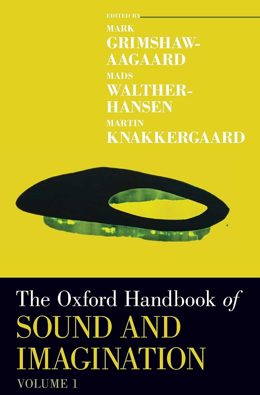 Oxford Handbook of Sound and Imagination, Volume 1 Film, Art & Culture