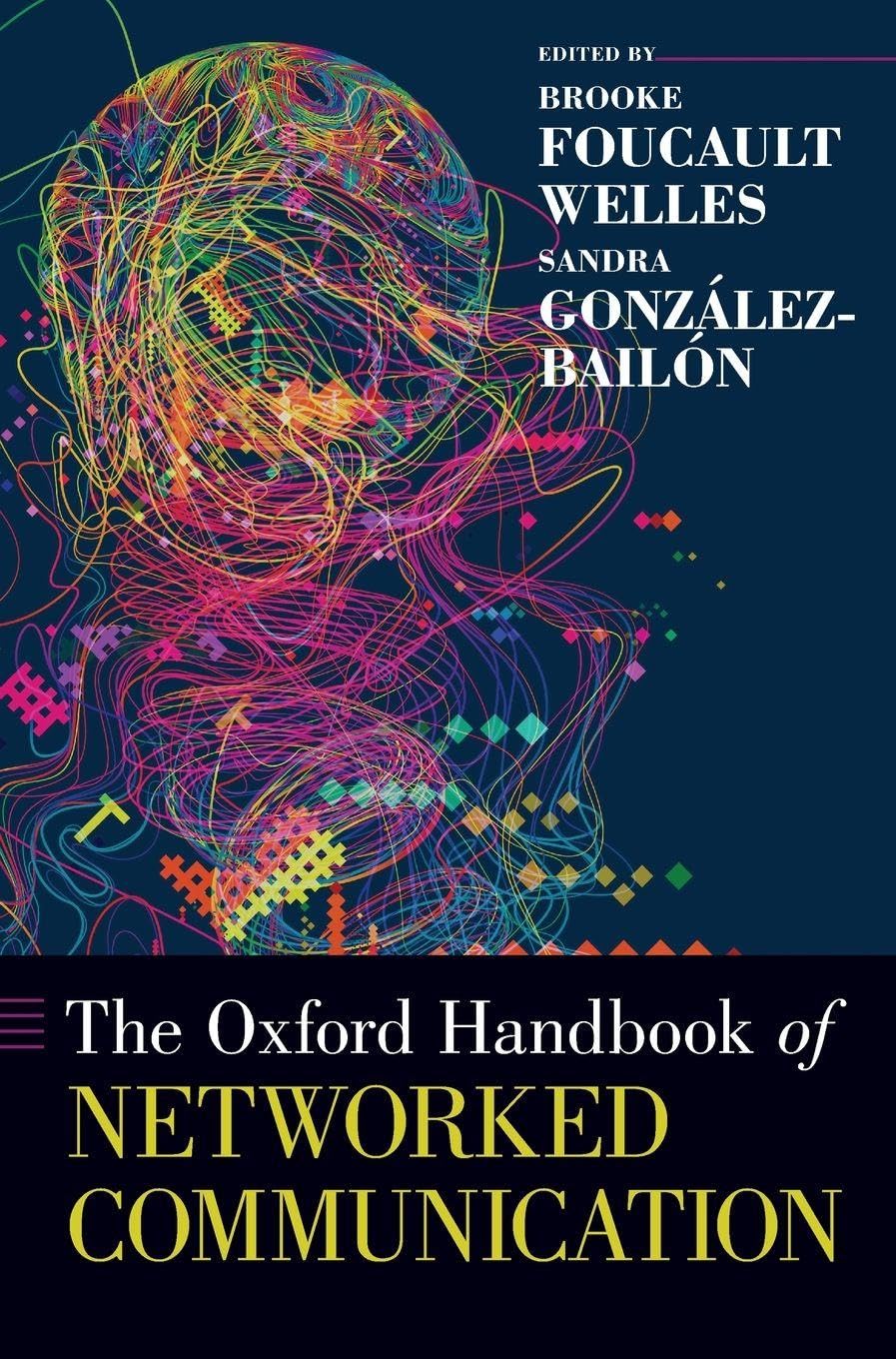 Oxford Handbook of Networked Communication Media & Communication