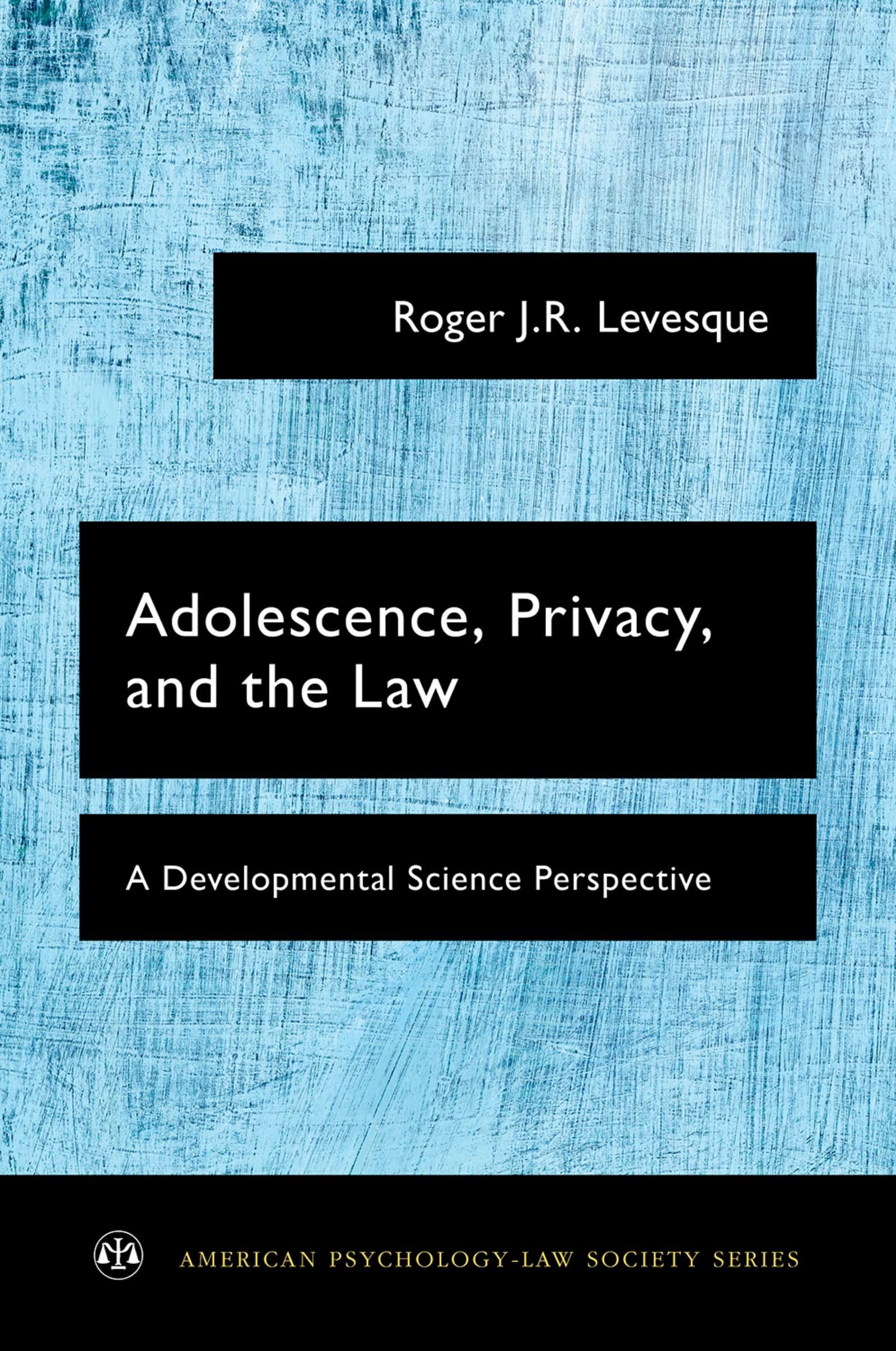 Adolescence, Privacy, and the Law Medicine
