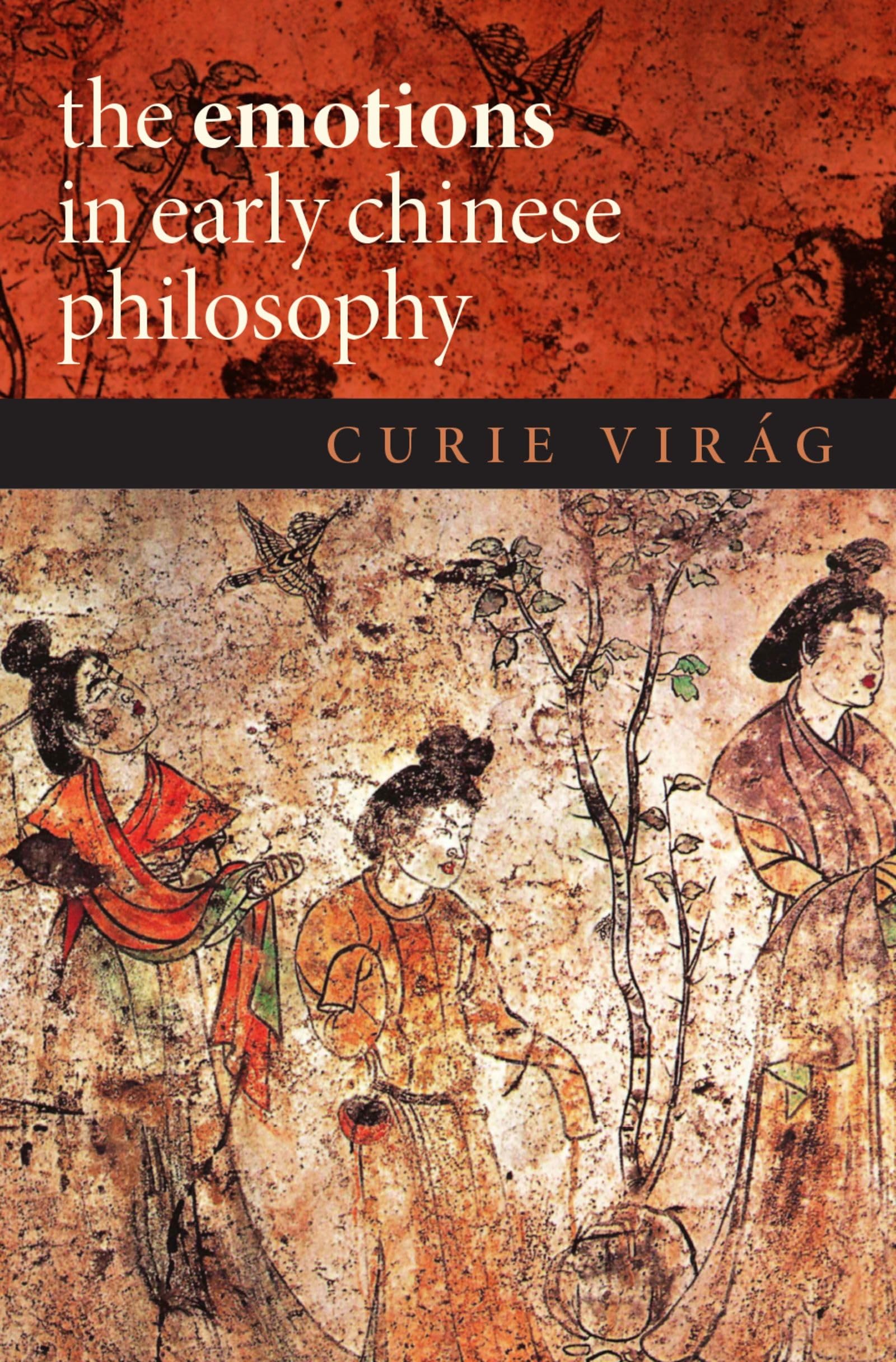 Emotions in Early Chinese Philosophy Philosophy