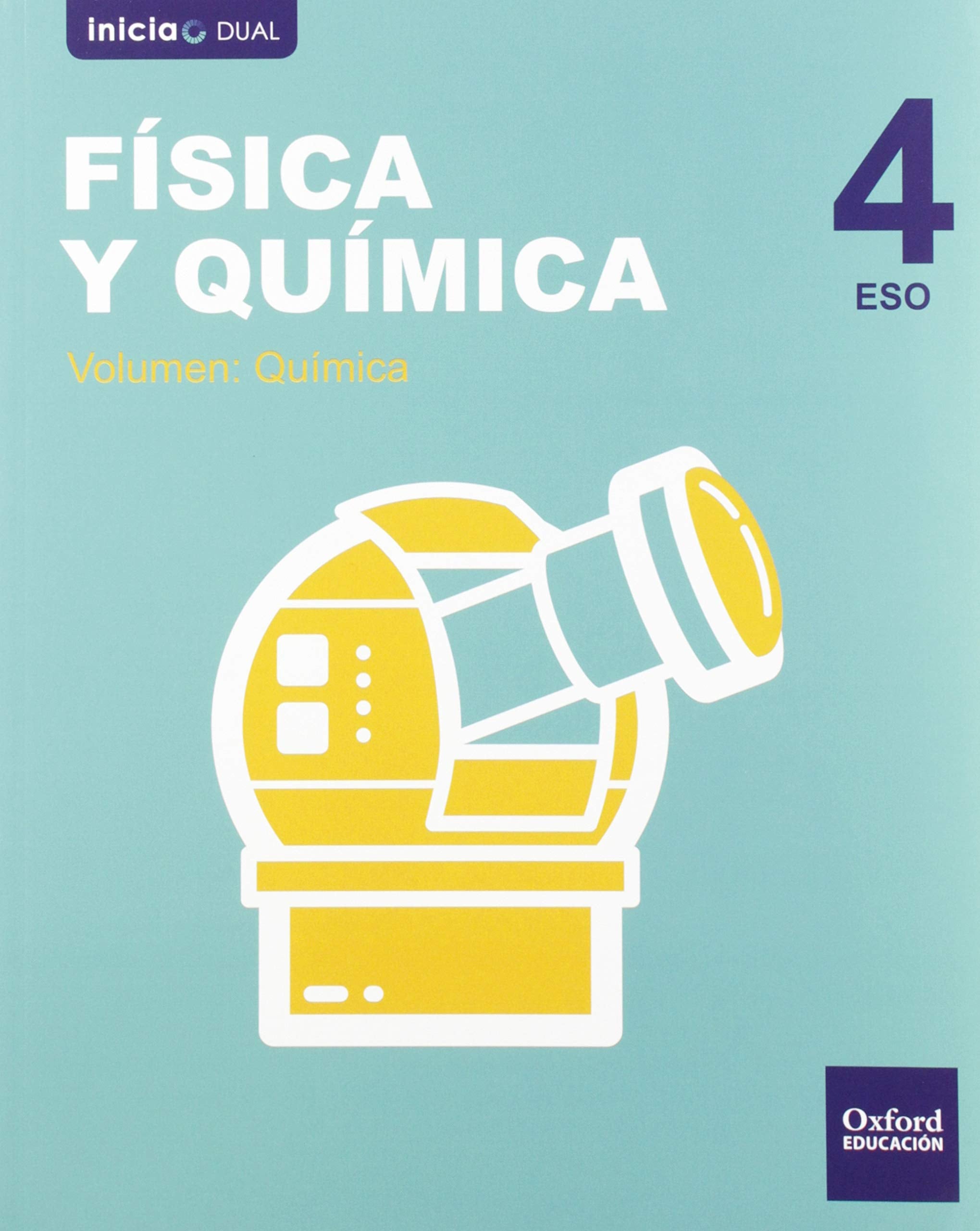 Inicia Física y Química 4.º ESO. Libro del alumno. Volumen 1: Química (Inicia Dual) Natural Sciences