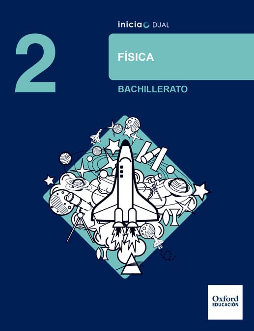Inicia Física 2.º Bachillerato. Libro del alumno (Inicia Dual) Natural Sciences