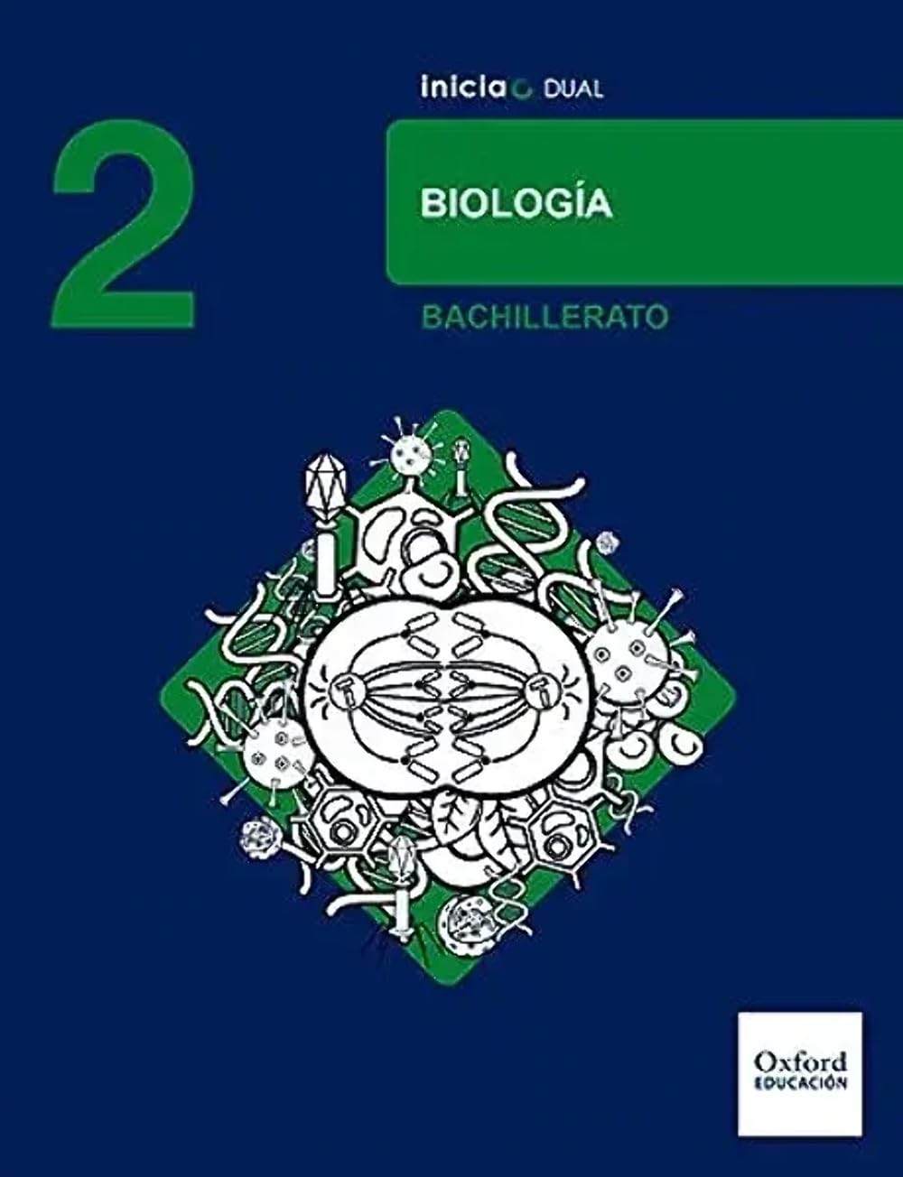Inicia Biología 2.º Bachillerato. Libro del alumno (Inicia Dual) Non-fiction