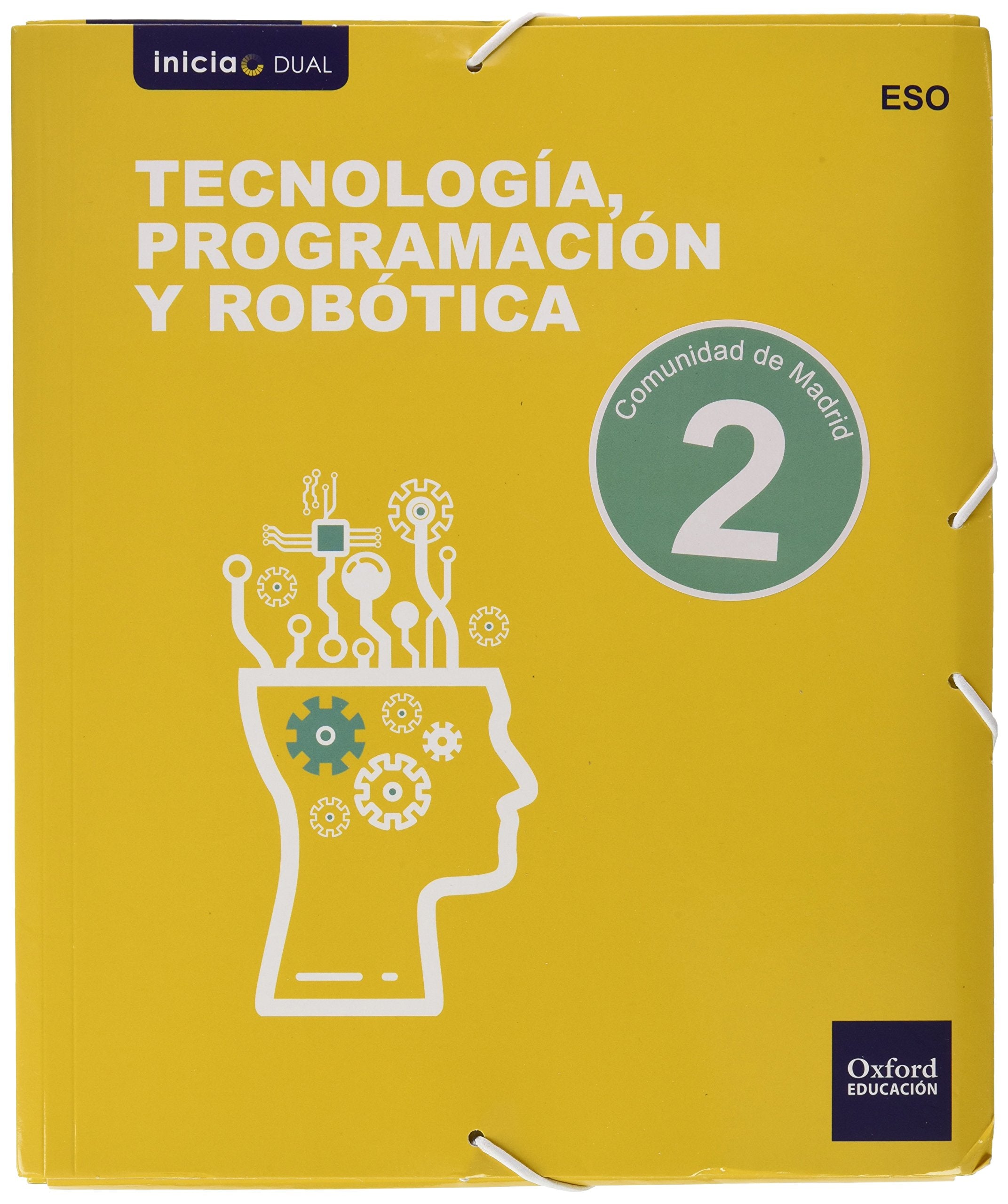 Inicia Tecnología, Programación y Robótica 2.º ESO. Libro del alumno (Inicia Dual) Non-fiction