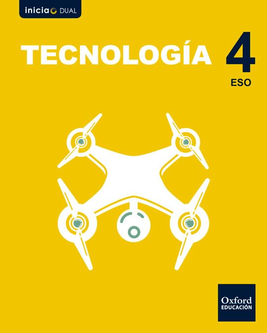 Inicia Tecnología 4º ESO. Libro de alumno (Inicia Dual) Non-fiction